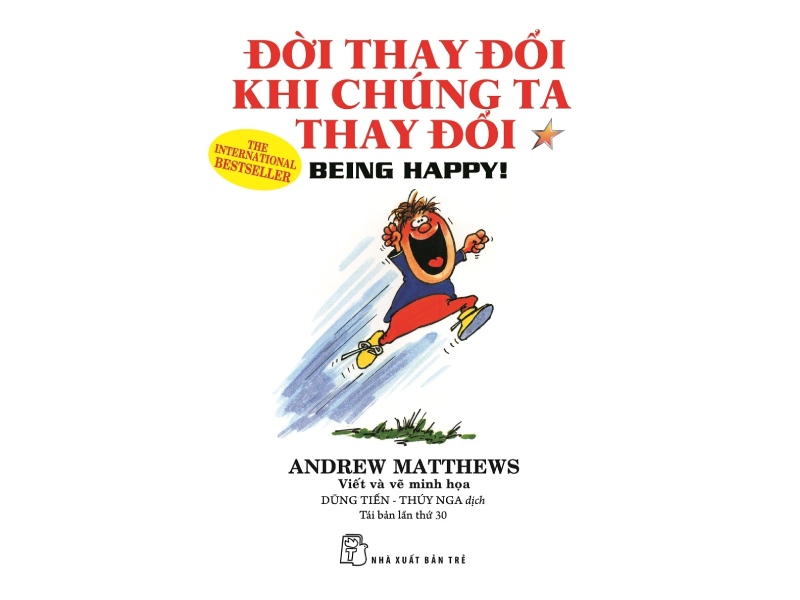 Đời Thay Đổi Khi Chúng Ta Thay Đổi - Andrew Matthews