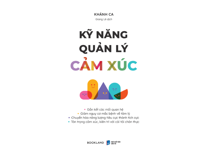 Kỹ Năng Quản Lý Cảm Xúc - Khánh Ca