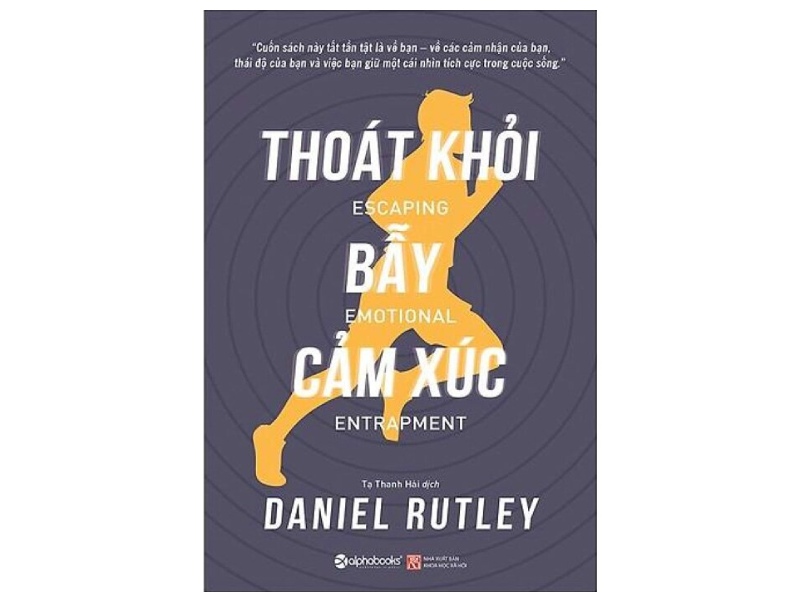 Thoát Khỏi Bẫy Cảm Xúc - Daniel Rutley
